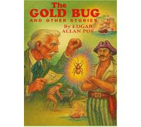 The Gold-Bug and Other Tales
