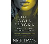 The Gold Fedora: A Detective Series: 1 (Detective Carla McBride Chronicles)