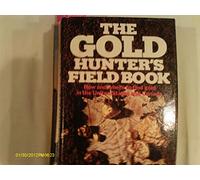 THE GOLD HUNTER'S FIELD BOOK