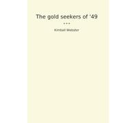 The Gold Seekers of '49