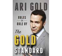 The Gold Standard : Rules to Rule By