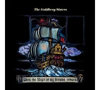 The Goldberg Sisters - When the Ships of My Dreams Return [New Vinyl LP] Explici