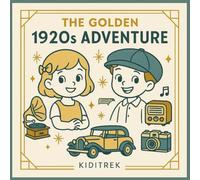 The Golden 1920s Adventure: A Nostalgic Coloring Journey (KidiTrek)