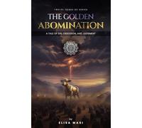 The Golden Abomination (Twelve Tribes BC)