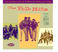 The Golden Age Of American Popular Music: The Folk Hits: From The Hot 100: 1958-1966 by Various Artists (2008-02-26)