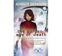 The Golden Age of Death: 5 (Calliope Reaper-Jones Novel)