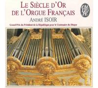 The Golden Age Of French Organ