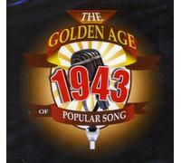 The Golden Age Of Popular Songs - The Best of 1943 By Various Artists 1943 (0001-01-01)