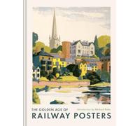 The Golden Age of Railway Posters