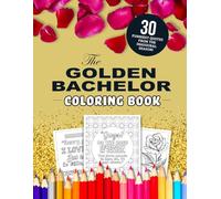 The Golden Bachelor Coloring Book: The 30 Funniest Quotes From the Inaugural Season!