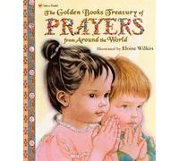 The Golden Books Treasury of Prayers from Around the World