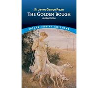 The Golden Bough: Abridged Edition (Thrift Editions)