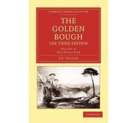 The Golden Bough, The Third Edition, Volume 4: The Dying God (Cambridge Library Collection - Classics)
