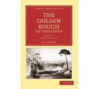The Golden Bough, The Third Edition, Volume 9: The Scapegoat (Cambridge Library Collection - Classics)