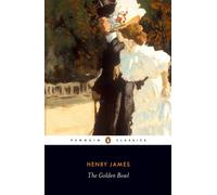 The Golden Bowl (Penguin Classics) by Henry James | Paperback | 2009