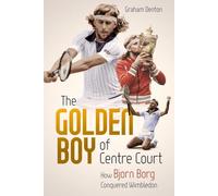 Golden Boy of Centre Court, the | Hardback