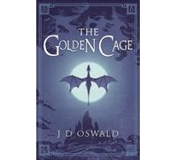 The Golden Cage: The Ballad of Sir Benfro Book Three (The Ballad of Sir Benfro)