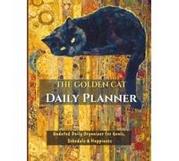 The Golden Cat Daily Planner: Undated 24-Hour Schedule, To-Do List & Habit Tracker | Aesthetic Vintage Art Organizer for Cat Lovers