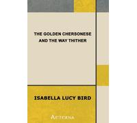 The Golden Chersonese and the Way Thither