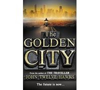 The Golden City: the cult sci-fi trilogy that has come true: 3 (The Fourth Realm Trilogy, 3)