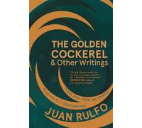The Golden Cockerel & Other Writings