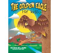 The Golden Eagle For Kids