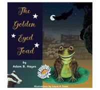 The Golden Eyed Toad