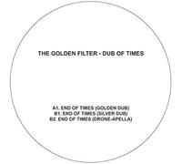The Golden Filter - Dub Of Times [VINYL]