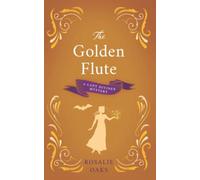 The Golden Flute: 4 (The Lady Diviner series)