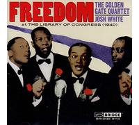 The Golden Gate Quartet - Freedom: in Concert at the Library of Congress 1940