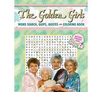 The Golden Girls Word Search, Quips, Quotes and Coloring Book (Coloring Book & Word Search)