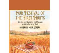 The Golden Harvest: A Journey through Shavuot and the Scroll of Ruth