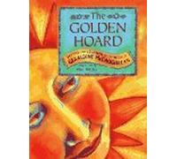 The Golden Hoard: Myths and Legends of the World