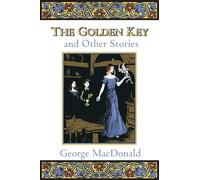 The Golden Key and Other Stories