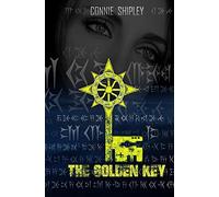 The Golden Key: Volume 3 (MoonHuntress L'inesorabile fascino del destino)