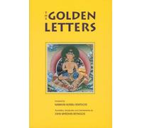 The Golden Letters: The Three Statements of Garab Dorje, First Dzogchen Master