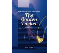 The Golden Locket (Thread Through Time)