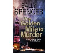 The Golden Mile to Murder: 5 (A Charlie Woodend Mystery)