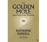 Katherine Rundell The Golden Mole (Hardback)