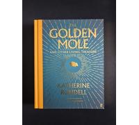 The Golden Mole: Katherine Rundell-1st EDITION SIGNED