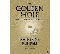 Katherine Rundell The Golden Mole (Hardback)