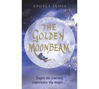The Golden Moonbeam: Book 1 in the Amshir Legacy