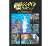 The Golden Plates: Premium Edition: Six Issue Collection (Pillar of Light)