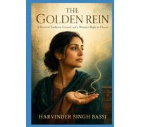 The Golden Rein, part one.: A Novel of Tradition, Control, and a Woman’s Right to Choose