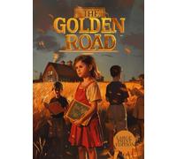 THE GOLDEN ROAD (LARGE PRINT EDITION): A Poetic Journey through Innocence, Memory, and the Fleeting Beauty of Childhood Beneath the Island Skies