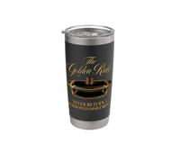 The Golden Rule Never Return A Borrowed Dish Empty Stainless Steel Insulated Tumbler