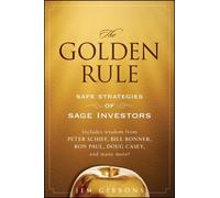 The Golden Rule: Safe Strategies of Sage Investors Hardcover ¨C May 3, 2010