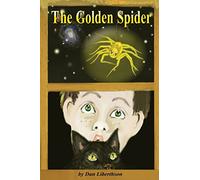 The Golden Spider: A Fantasy Novel for Children 9-14 Years Old