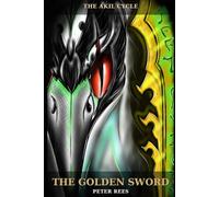 The Golden Sword (The Akil Cycle)