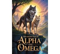 The golden tale of Alpha and Omega